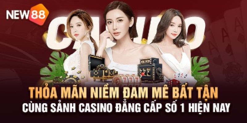 Sảnh Casino NEW88 có gì hot?